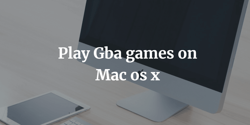 how to add gba emulator on mac